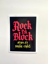 Load image into Gallery viewer, “Rock Da Block” event sticker